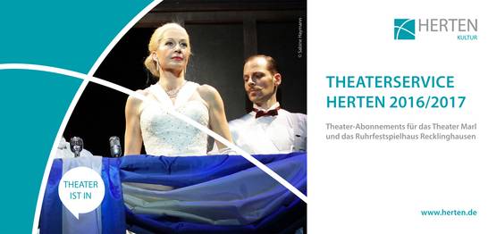 Das Programm des Theaterservices liegt in allen öffentlichen Einrichtungen aus und ist online auf der Homepage der Stadt Herten zu finden: www.herten.de. Das Programm des Theaterservices liegt in allen öffentlichen Einrichtungen aus und ist online auf der Homepage der Stadt Herten zu finden: www.herten.de.
