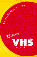 VHS-Programm des 1. Halbjahres 1999: 75 Jahre VHS